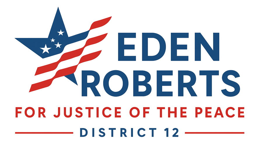 Eden Roberts for Justice of the Peace